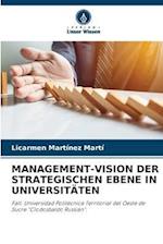 MANAGEMENT-VISION DER STRATEGISCHEN EBENE IN UNIVERSITÄTEN