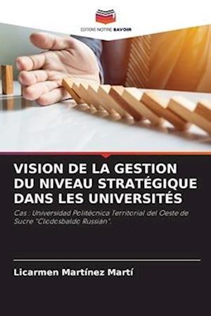 VISION DE LA GESTION DU NIVEAU STRATÉGIQUE DANS LES UNIVERSITÉS