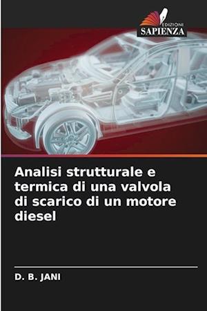 Analisi strutturale e termica di una valvola di scarico di un motore diesel