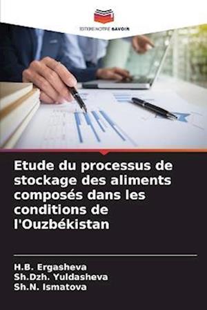 Etude du processus de stockage des aliments composés dans les conditions de l'Ouzbékistan