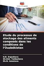 Etude du processus de stockage des aliments composés dans les conditions de l'Ouzbékistan