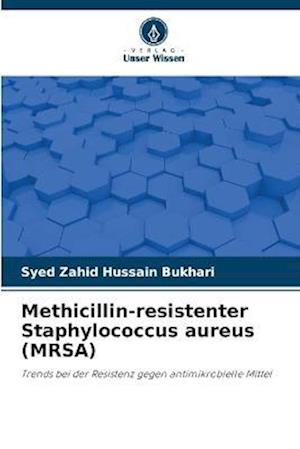 Methicillin-resistenter Staphylococcus aureus (MRSA)