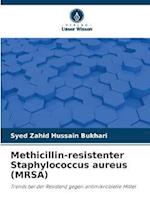 Methicillin-resistenter Staphylococcus aureus (MRSA)