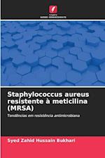 Staphylococcus aureus resistente à meticilina (MRSA)