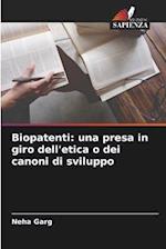 Biopatenti: una presa in giro dell'etica o dei canoni di sviluppo