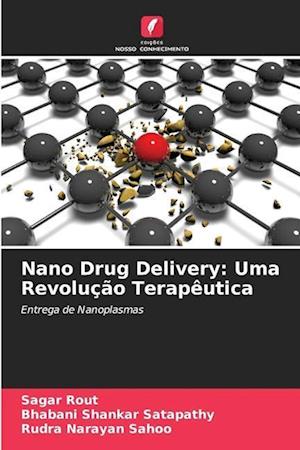 Nano Drug Delivery: Uma Revolução Terapêutica