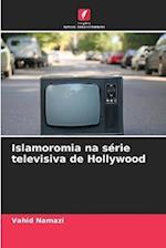 Islamoromia na série televisiva de Hollywood