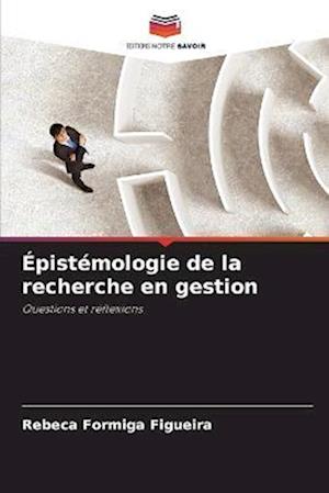 Épistémologie de la recherche en gestion