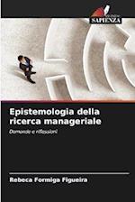 Epistemologia della ricerca manageriale