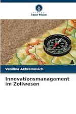 Innovationsmanagement im Zollwesen