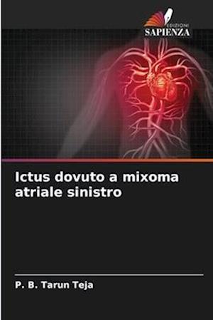 Ictus dovuto a mixoma atriale sinistro