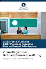 Grundlagen der Krankenhausverwaltung