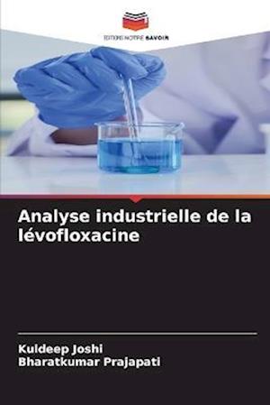 Analyse industrielle de la lévofloxacine