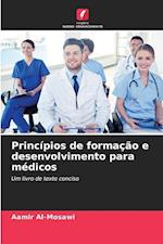 Princípios de formação e desenvolvimento para médicos