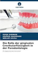 Die Rolle der gingivalen Crevikularflüssigkeit in der Parodontologie