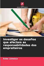 Investigar os desafios que afectam as responsabilidades dos empreiteiros