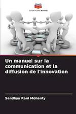 Un manuel sur la communication et la diffusion de l'innovation