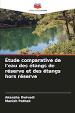 Étude comparative de l'eau des étangs de réserve et des étangs hors réserve