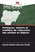 Politiques, histoire et tradition de l'éducation des adultes au Nigeria