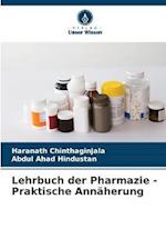 Lehrbuch der Pharmazie - Praktische Annäherung