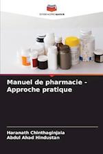 Manuel de pharmacie - Approche pratique