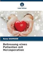 Betreuung eines Patienten mit Herzoperation