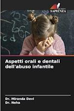 Aspetti orali e dentali dell'abuso infantile