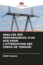 ANALYSE DES PERFORMANCES D'UN DVR POUR L'ATTÉNUATION DES CREUX DE TENSION