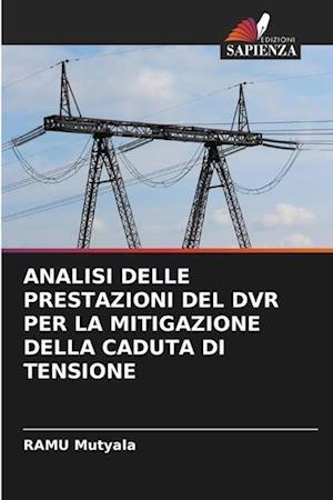 ANALISI DELLE PRESTAZIONI DEL DVR PER LA MITIGAZIONE DELLA CADUTA DI TENSIONE