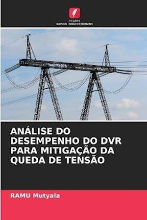 ANÁLISE DO DESEMPENHO DO DVR PARA MITIGAÇÃO DA QUEDA DE TENSÃO