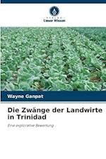 Die Zwänge der Landwirte in Trinidad