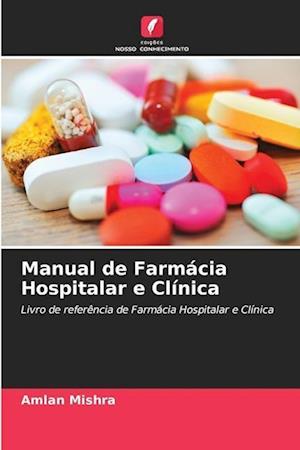 Manual de Farmácia Hospitalar e Clínica