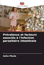 Prévalence et facteurs associés à l'infection parasitaire intestinale