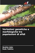 Variazioni genetiche e morfologiche tra popolazioni di afidi