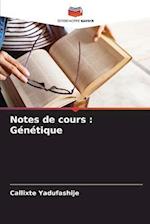 Notes de cours : Génétique