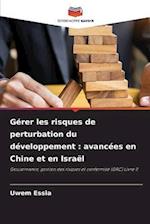 Gérer les risques de perturbation du développement : avancées en Chine et en Israël
