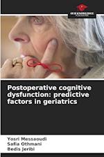 Postoperative cognitive dysfunction: predictive factors in geriatrics
