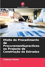 Efeito do Procedimento de Procurement&practices no Projecto de Construção de Estradas