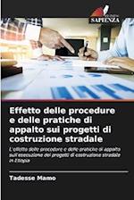 Effetto delle procedure e delle pratiche di appalto sui progetti di costruzione stradale