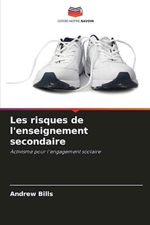 Les risques de l'enseignement secondaire