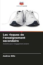 Les risques de l'enseignement secondaire