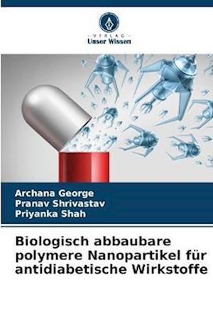 Biologisch abbaubare polymere Nanopartikel für antidiabetische Wirkstoffe