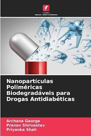 Nanopartículas Poliméricas Biodegradáveis para Drogas Antidiabéticas