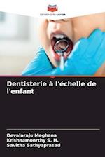 Dentisterie à l'échelle de l'enfant