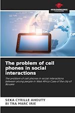 The problem of cell phones in social interactions