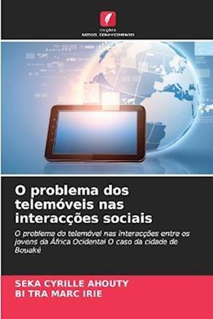 O problema dos telemóveis nas interacções sociais