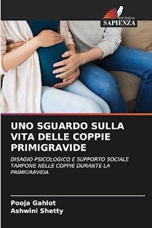 UNO SGUARDO SULLA VITA DELLE COPPIE PRIMIGRAVIDE