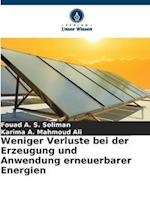 Weniger Verluste bei der Erzeugung und Anwendung erneuerbarer Energien