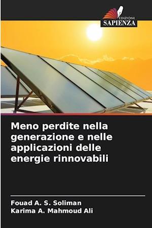 Meno perdite nella generazione e nelle applicazioni delle energie rinnovabili