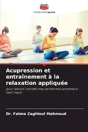 Acupression et entraînement à la relaxation appliquée